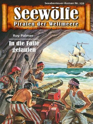 cover image of Seewölfe--Piraten der Weltmeere 133